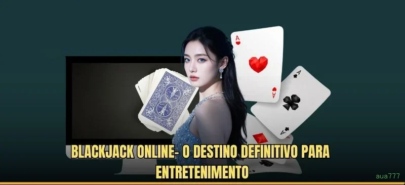 Blackjack Ao Vivo aua777